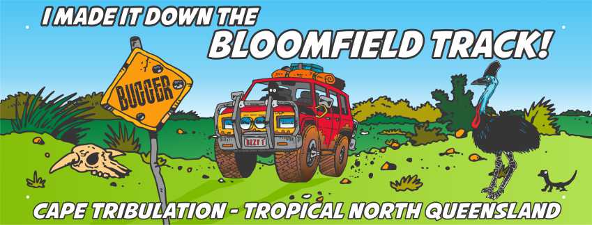 Number Plate Sign - Cape Tribulation I Made It Down The Bloomfield Track (28-42SUB-2392/3097)