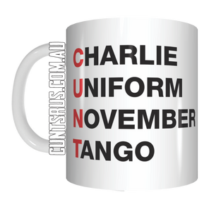 Acronym C U N T Coffee Mug Gift Charlie Uniform November Tango Funny Rude Phonetic Alphabet CRU07-92-8196 - fair-dinkum-gifts