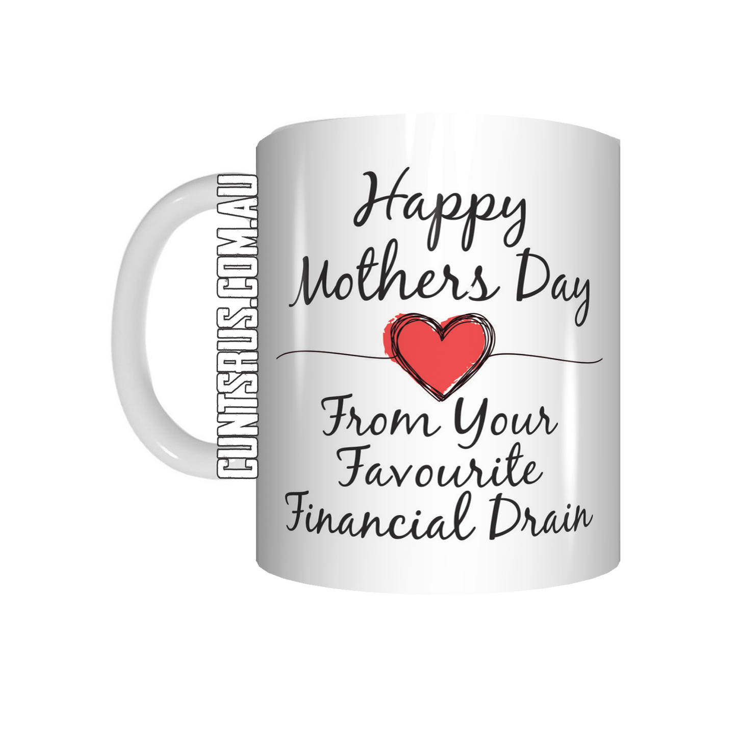 Happy Mothers Day From Your Favourite Financial Drain Coffee Mug CRU07-92-12140 - fair-dinkum-gifts