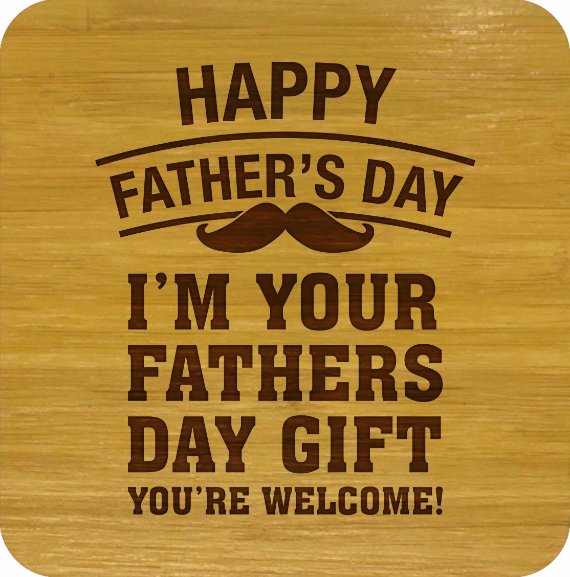 HAPPY FATHERS DAY Bamboo Coasters Set of 4 in box ECO Friendly GIFTS FOR DADS - fair-dinkum-gifts