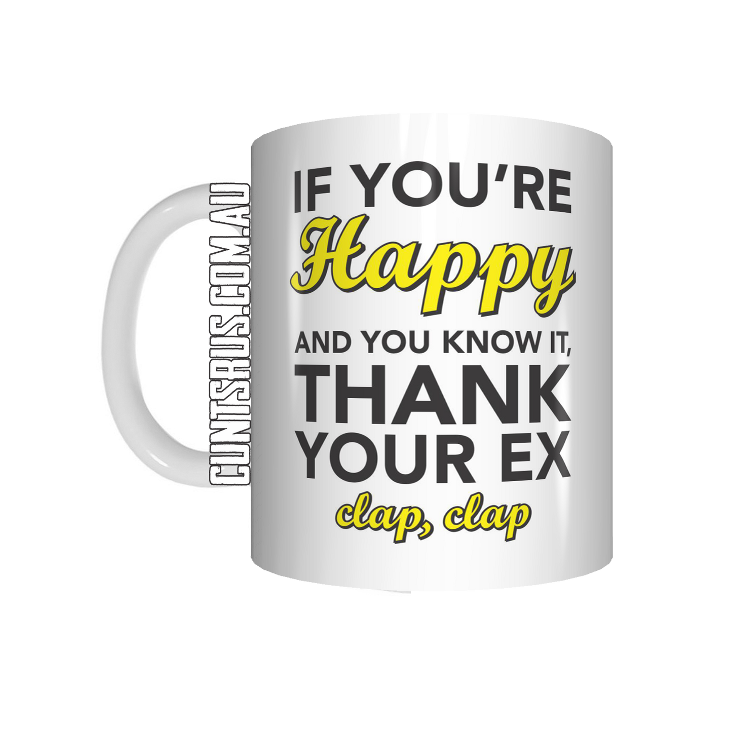 If You're Happy And You Know It Coffee Mug CRU07-92-12144 - fair-dinkum-gifts