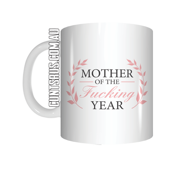 Mother Of The Fucking Year Mug Mothers Day Gift For Mum CRU07-92-12012 - fair-dinkum-gifts