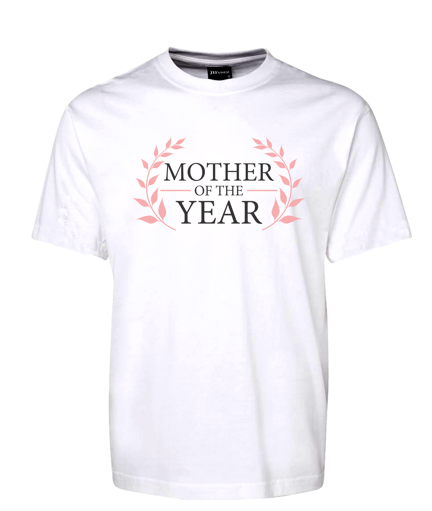 Mother Of The Year Tee T-Shirt For Mother's Day FDG01-1HT-23001 - fair-dinkum-gifts