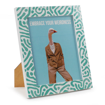 Photo Frame Embrace Your Weirdness - Fair Dinkum Gifts