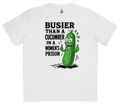 Busier Than A Cucumber T-Shirt SKU:12304