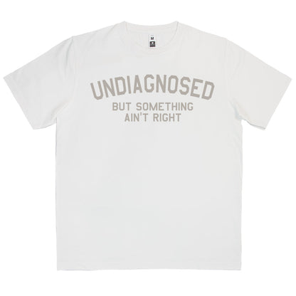 Undiagnosed T-Shirt SKU:12307