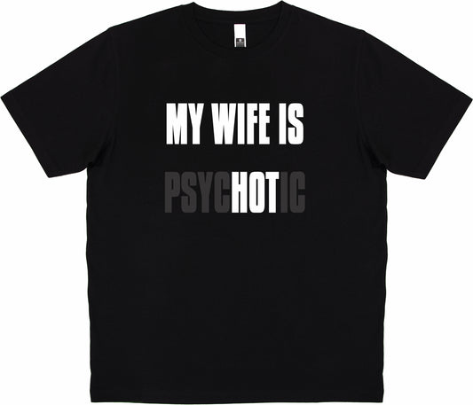 My Wife Is Hot T-Shirt - Unisex 12302