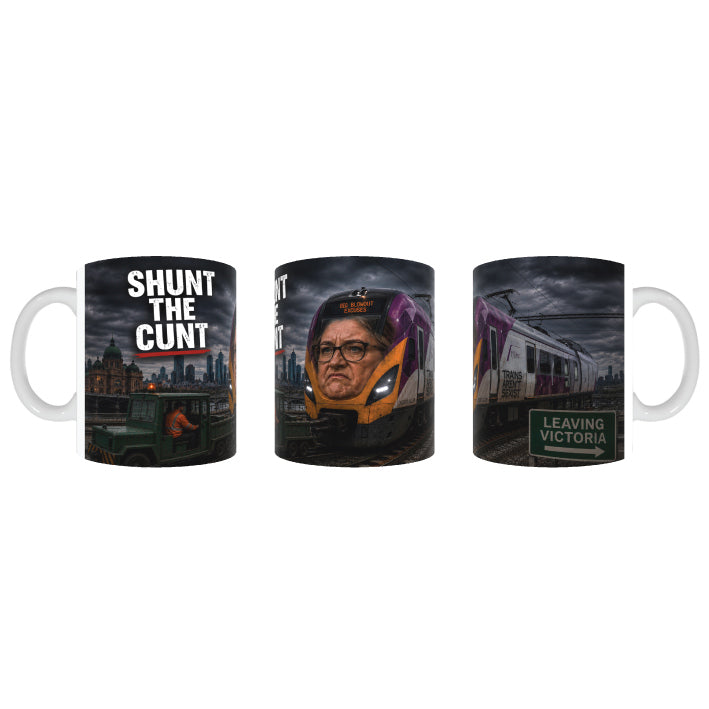 Shunt The Cunt Jacinta Allan Coffee Mug 07-92-12226