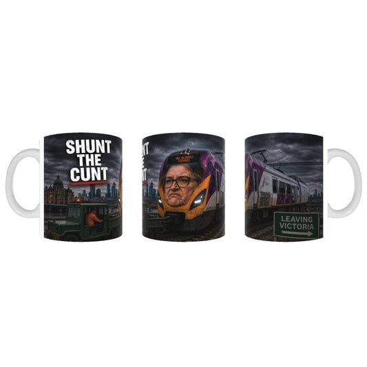 Shunt The Cunt Jacinta Allan Coffee Mug 07-92-12226