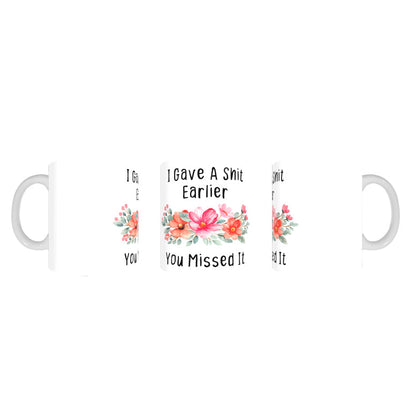 I Gave A Shit Earlier Coffee Mug 07-92-12225