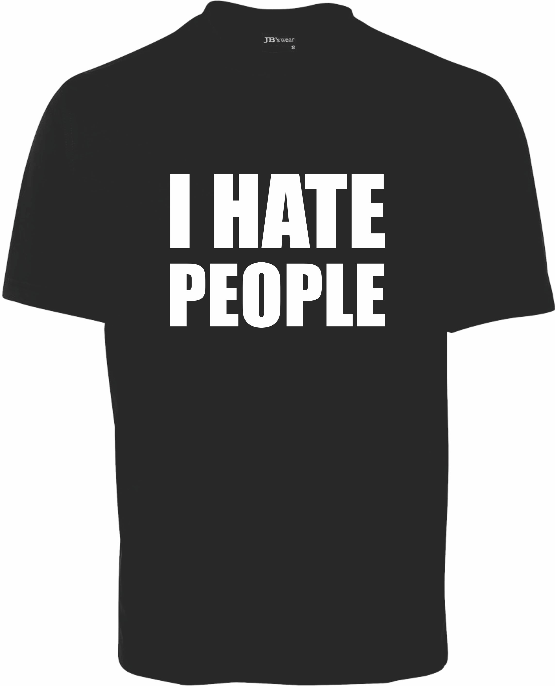 I Hate People T-Shirt - Unisex 12301 – Fair Dinkum Gifts