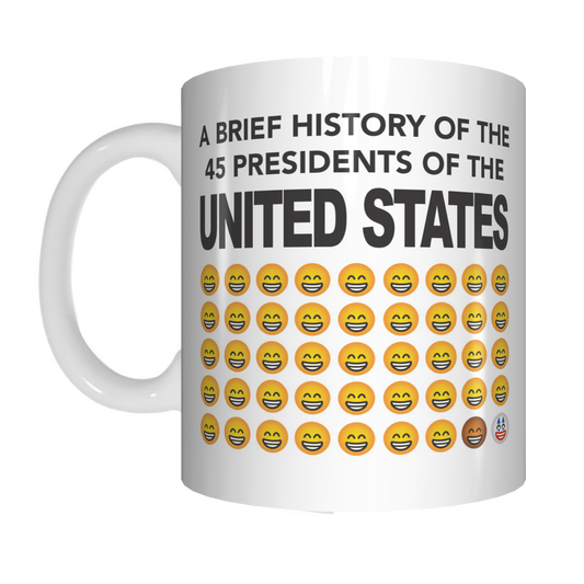 A Brief History of 45 President's Of The USA Trump Coffee Mug Gift Funny FDG07-92-26049 - fair-dinkum-gifts