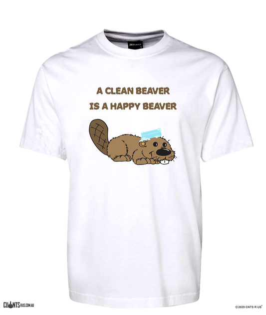 A Clean Beaver Is A Happy Beaver T-Shirt CRU01-1HT-12172