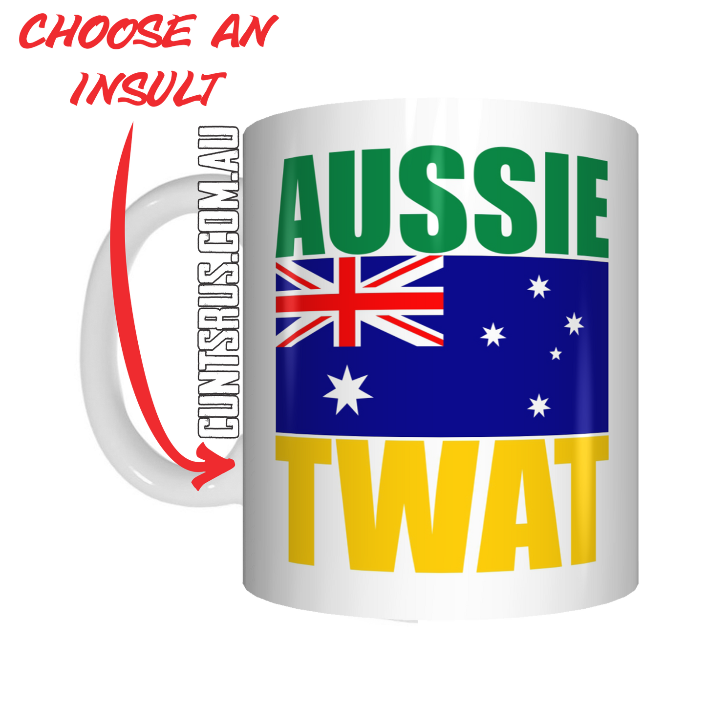 Aussie Insult Rude Coffee Mug Gift Choose From Cunt Wanker Arsehole Tosser Twat Fucker - fair-dinkum-gifts