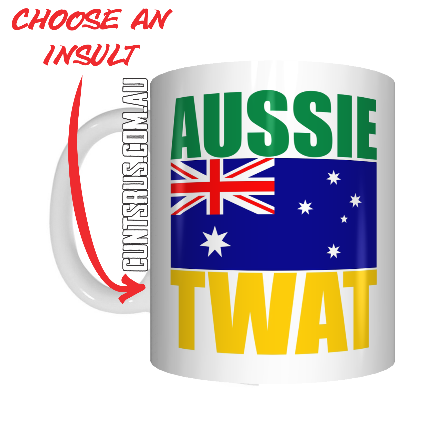 Aussie Insult Rude Coffee Mug Gift Choose From Cunt Wanker Arsehole Tosser Twat Fucker - fair-dinkum-gifts