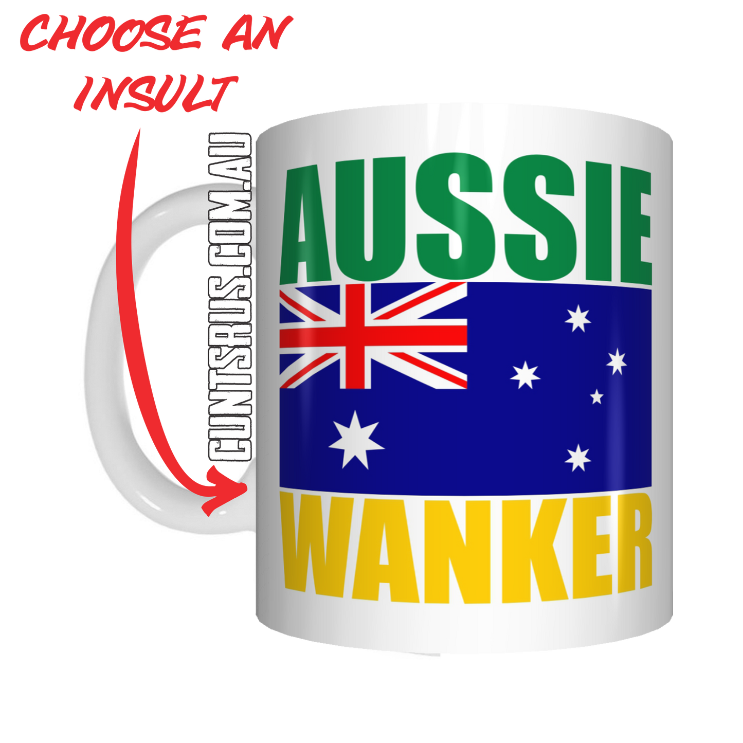 Aussie Insult Rude Coffee Mug Gift Choose From Cunt Wanker Arsehole Tosser Twat Fucker - fair-dinkum-gifts