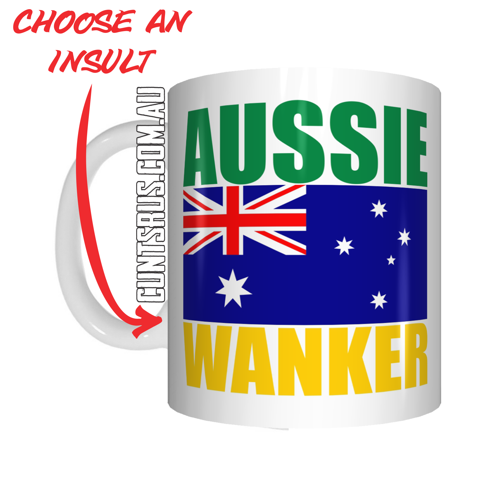 Aussie Insult Rude Coffee Mug Gift Choose From Cunt Wanker Arsehole Tosser Twat Fucker - fair-dinkum-gifts