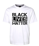 BLACK LIVES MATTER T-SHIRT WHITE TEE ADULT SIZES FDG01-1HT-23026