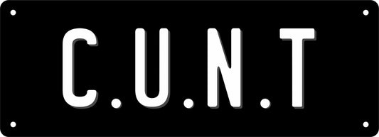 Number Plate - C.U.N.T