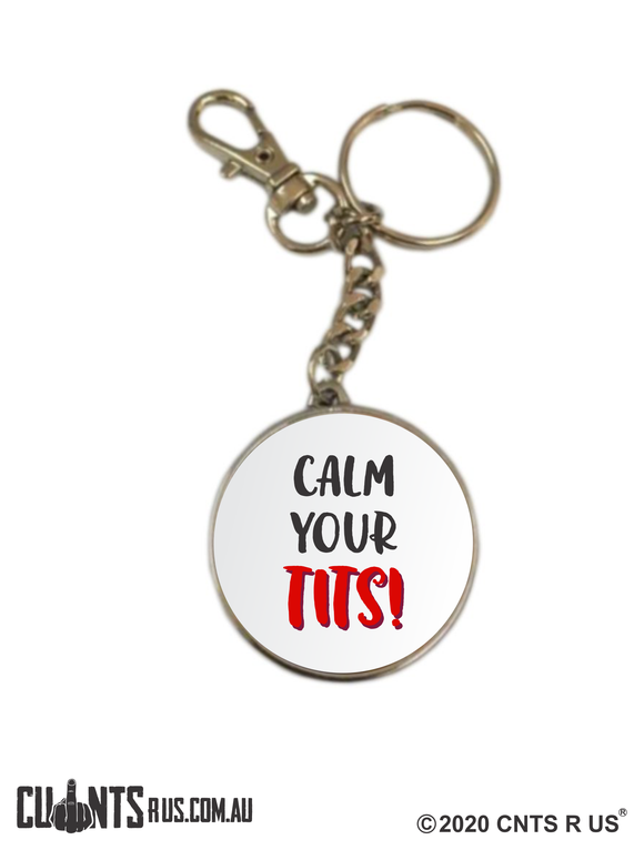 Calm Your Tits Classic Double Sided Keyring CRU17-32-8198