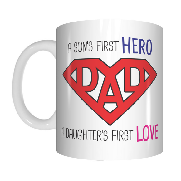 Dad Son's First Hero Daughter's First Love Coffee Mug Gift For Father's Day FDG07-92-26032 - fair-dinkum-gifts