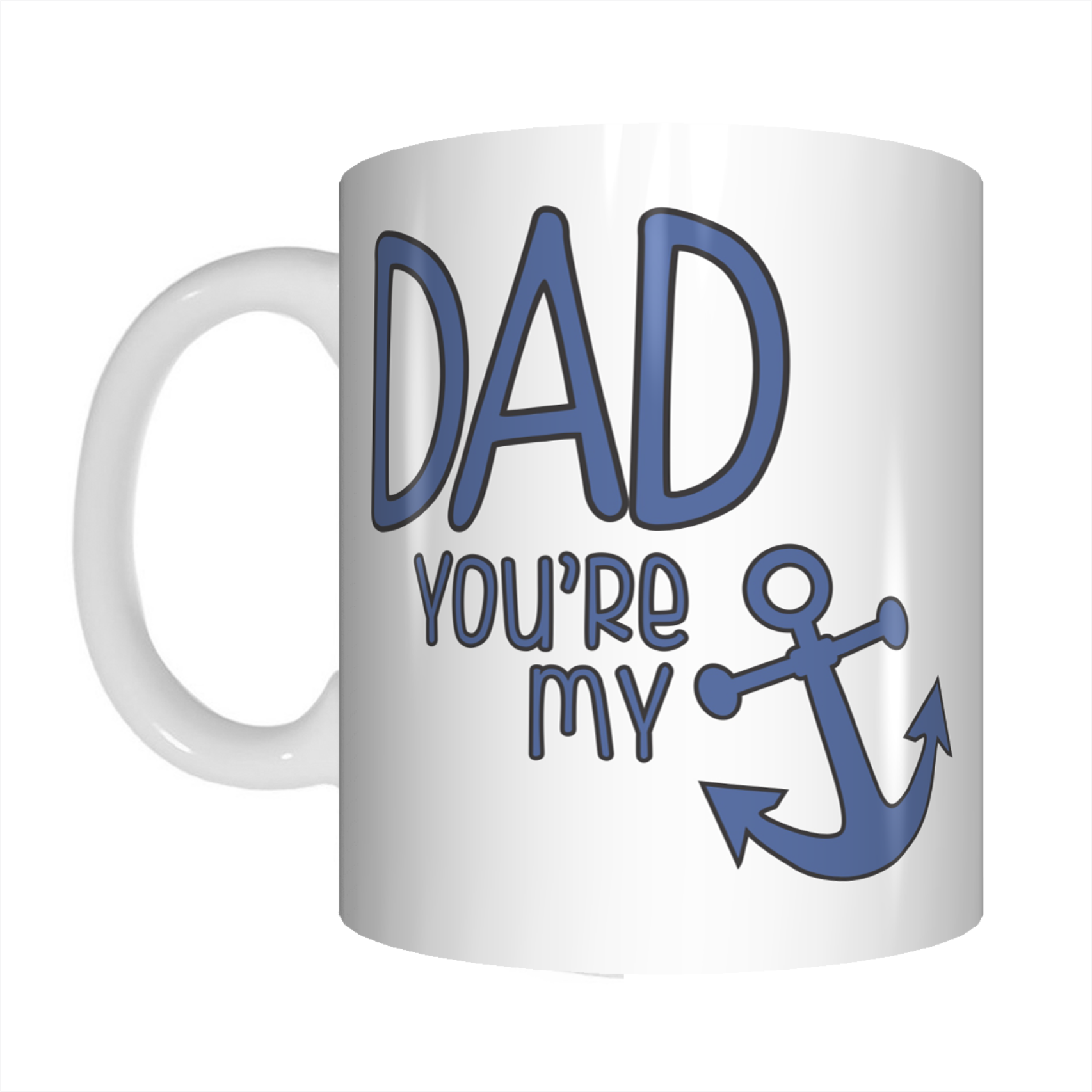 Dad You're My Anchor Coffee Mug Gift For Father's Day FDG07-92-26043 - fair-dinkum-gifts