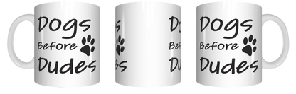 Dogs Before Dudes Pawprint Coffee Mug FDG07-92-26105