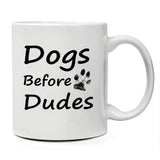 Dogs Before Dudes Pawprint Coffee Mug FDG07-92-26105