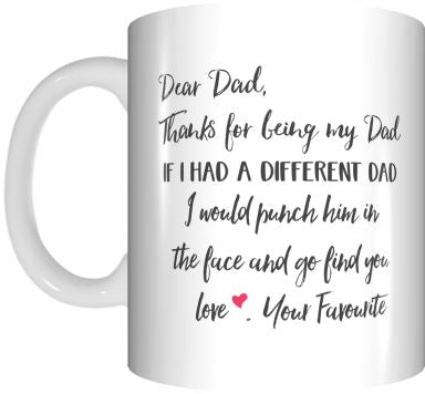 Dear Dad Thanks for Being My Dad...Punch in The Face Coffee Mug - fair-dinkum-gifts