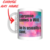Personalised He Is Usually A C U N T Coffee Mug CRU07-92-12149