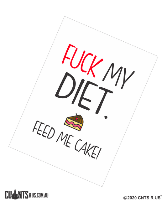 Fuck My Diet Feed Me Cake Cotton Teatowel CRU03-03-14005 - Fair Dinkum Gifts