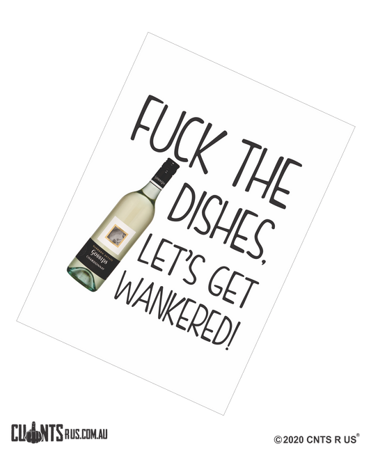 Fuck The Dishes Let's Get Wankered Cotton Teatowel CRU03-03-14006 - Fair Dinkum Gifts
