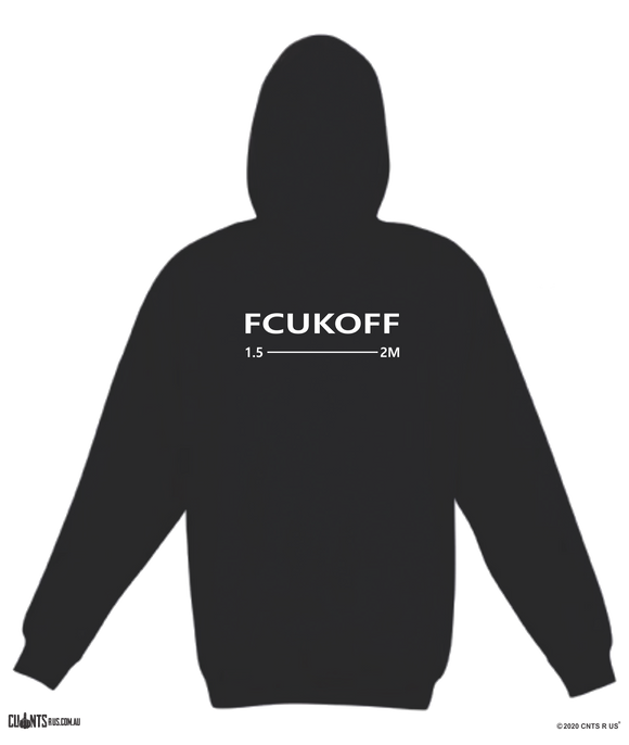 FCUKOFF 1.5 Metres Social Distancing Black Hoodie Jumper CRU01-TP212H-30000 - fair-dinkum-gifts