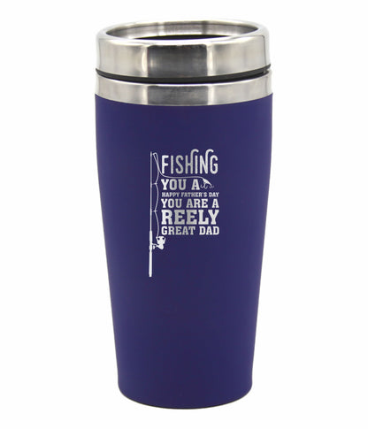 Fathers Day Travel Mugs Coffee Flask Gift Fishing You Are A Reely Great Dad - fair-dinkum-gifts