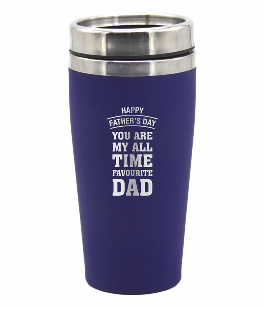 Fathers Day Travel Mug You Are My All Time Favourite Dad Coffee Flask - fair-dinkum-gifts