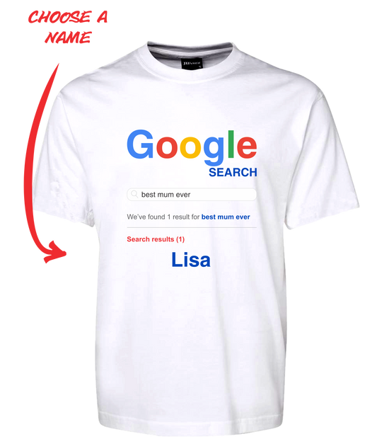Google Search Personalised Tee T-Shirt Best Mum Ever Mother's Day 23000