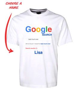Google Search Personalised Tee T-Shirt Best Mum Ever Mother's Day