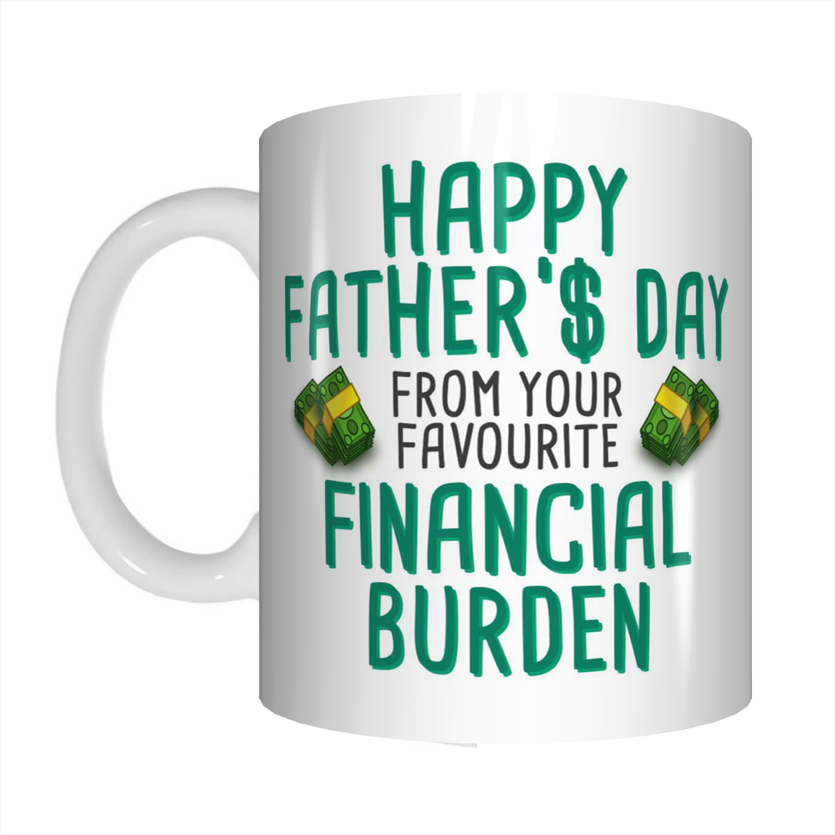 Happy Father's Day Financial Burden Coffee Mug Gift For Dads Funny FDG07-92-26028 - fair-dinkum-gifts