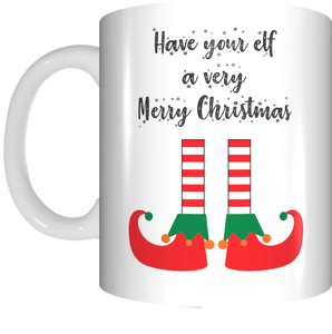 Have Your Elf A Very Merry Christmas Coffee Mug Gift Present Xmas Cup - fair-dinkum-gifts