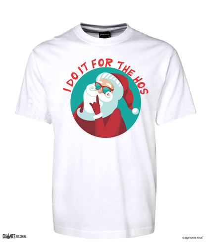 I Do It For The Hos' T-shirt CRU-1HT-24035