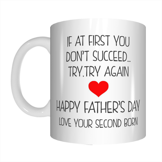 If At First You Don't Succeed Try Again Coffee Mug Gift For Dads On Father's Day FDG07-92-26039 - fair-dinkum-gifts