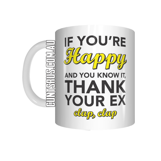 If You're Happy And You Know It Coffee Mug CRU07-92-12144 - fair-dinkum-gifts