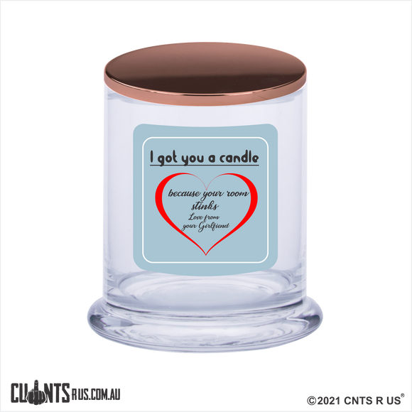 I Got You A Candle Because Your Room Stinks Scented Candle