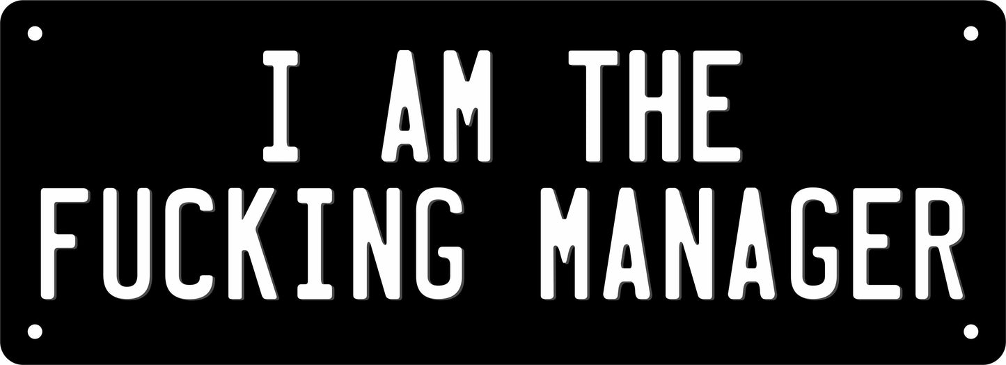 Number Plate - I AM THE FUCKING MANAGER
