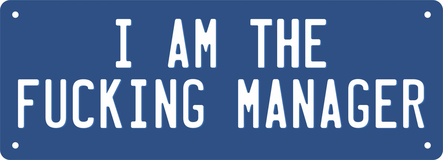 Number Plate - I AM THE FUCKING MANAGER