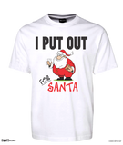 I Put Out For Santa T-Shirt CRU01-1HT-24032