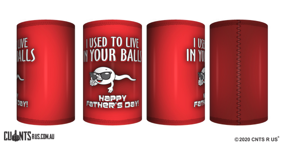 I Used To Live In Your Balls Father's Day Stubby Holder CRU26-40-12101 - fair-dinkum-gifts