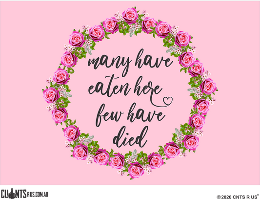 Many Have Eaten Here Few Have Died Decorative Placemat FDG26-22-31000