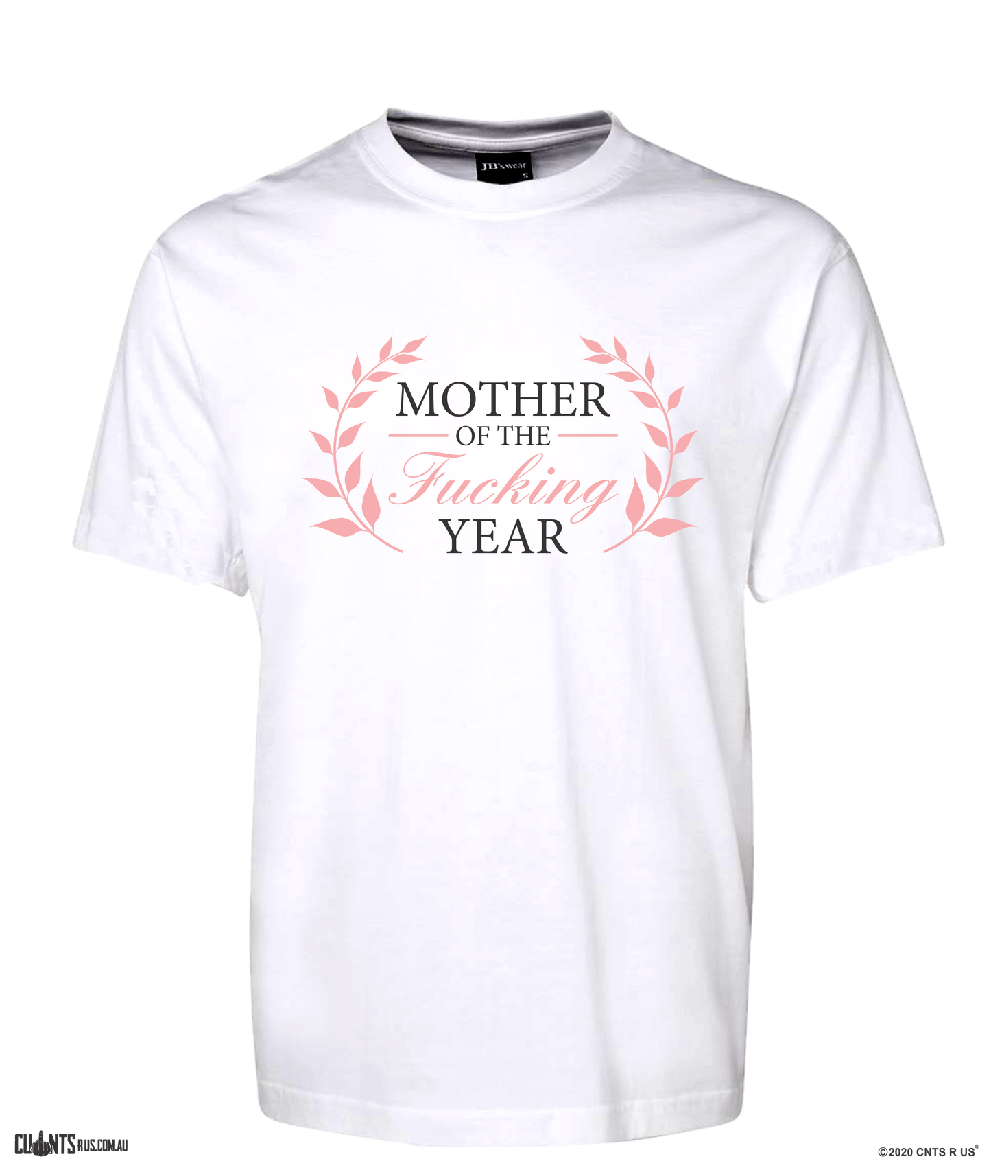 Mother Of The Fucking Year Rude Tee T-Shirt For Mother's Day CRU01-1HT-24008 - fair-dinkum-gifts
