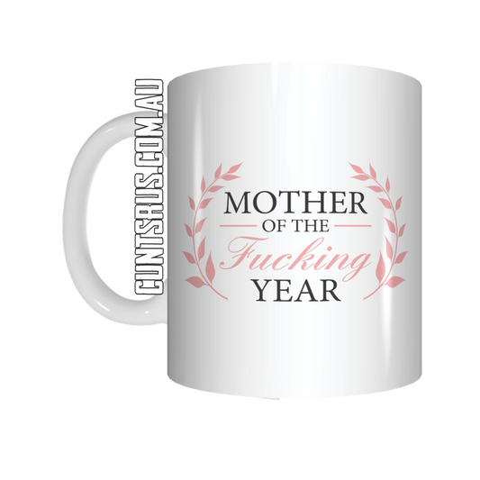 Mother Of The Fucking Year Mug Mothers Day Gift For Mum CRU07-92-12012 - fair-dinkum-gifts